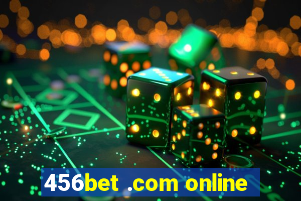 456bet .com online